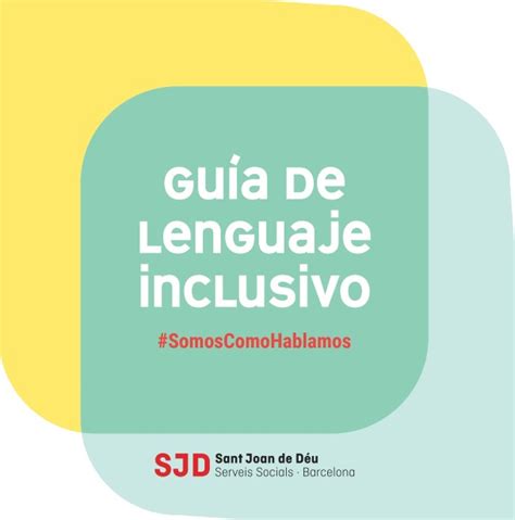 Gu A De Lenguaje Inclusivo Sant Joan De D U Serveis Socials Barcelona