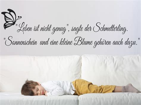 Wandspruch De Leben Ist Nicht Genug Sagte Der Schmetterling