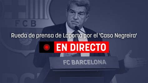 Rueda De Prensa De Joan Laporta En Directo Las Frases Clave Sobre El