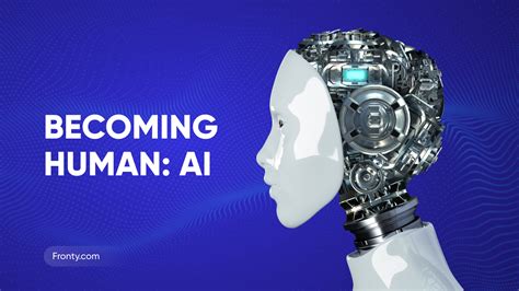 Becoming Human Ai Progress Fronty