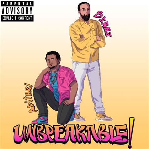 Unbreakable Feat Bernz YouTube Music