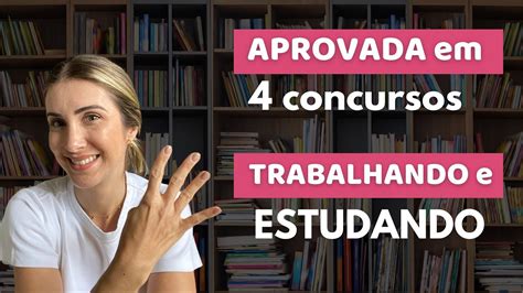 Como Passei Em Concursos P Blicos Trabalhando E Estudando Youtube