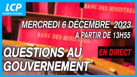 Questions Au Gouvernement L Assembl E Nationale Youtube