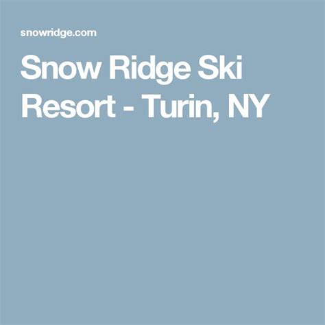 Snow Ridge Ski Resort - Turin, NY | Ski resort, Turin, Skiing