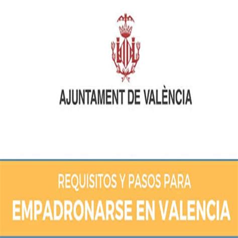 Requisitos Para Empadronamiento En Valencia Espa A Dontutoriales