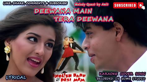 Deewana Dil Hua Deewana Lyrical Cover Kumar Sanu Alka Shah Rukh