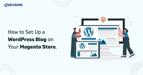 Magento Wordpress Integration Easy Guide