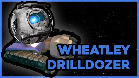 Wheatley Drilldozer Deep Rock Galactic Mod Preview YouTube