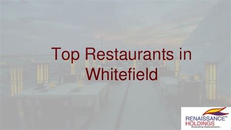 Top 10 Restaurants in Whitefield