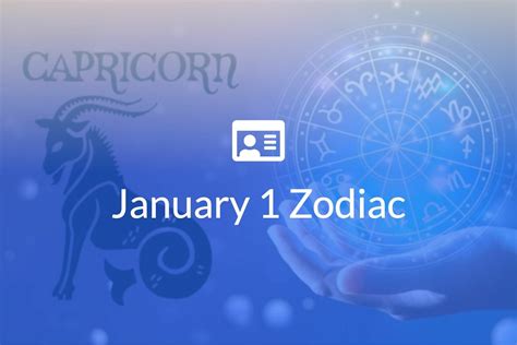 January 1 Zodiac Sign Full Horoscope And Personality