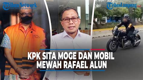 Kpk Sita Moge Dan Mobil Land Cruiser Rafael Alun Trisambodo