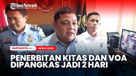 Penerbitan KITAS Dan VoA Dipangkas Jadi 2 Hari YouTube