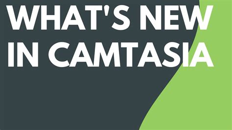 What S New In Camtasia 2025 Camtasia Tutorial