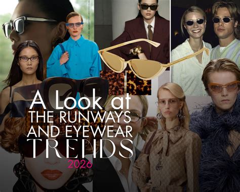 eyewear trends  guide runway insights   styles