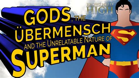 Gods, the Übermensch, and the "Unrelatable" Nature of Superman - YouTube