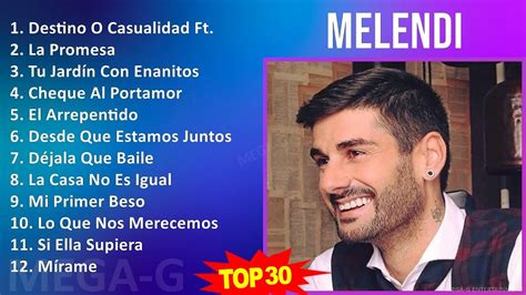 M E L E N D I Mix Songs Collection S Music Top Latin Pop