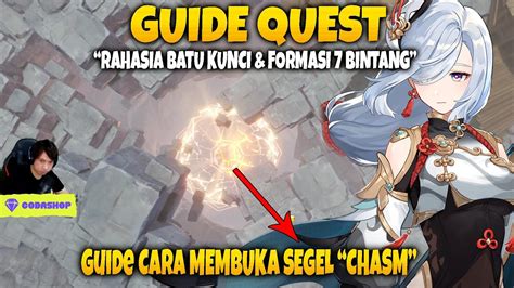 Guide Cara Membuka Segel CHASM Quest Rahasia Batu Kunci Formasi 7