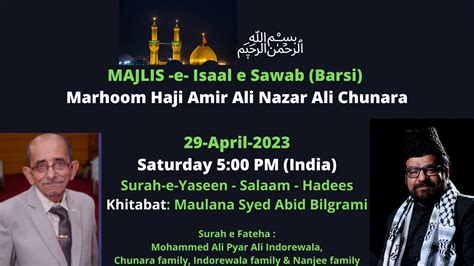 Apr Majlis E Isaal E Sawab Barsi Marhoom Haji Amir Ali