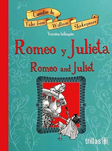 Romeo Y Julieta Romeo And Juliet By William Shakespeare Goodreads