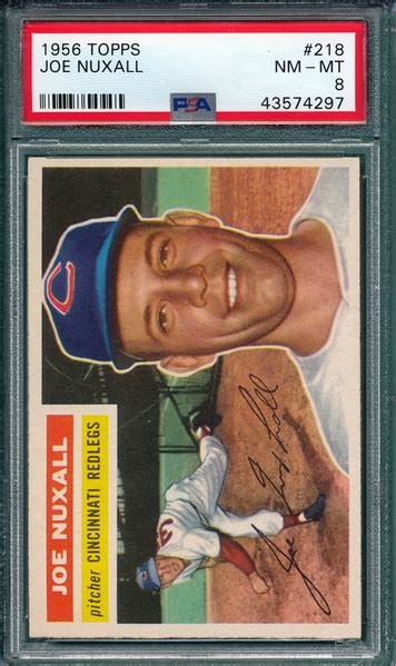 Lot Detail 1956 Topps 218 Joe Nuxhall Psa 8