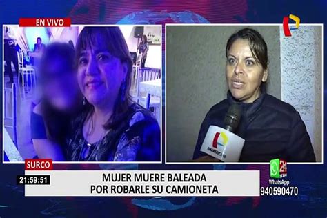 Surco Muere Mujer Baleada Tras Robo De Camioneta V Deo Dailymotion