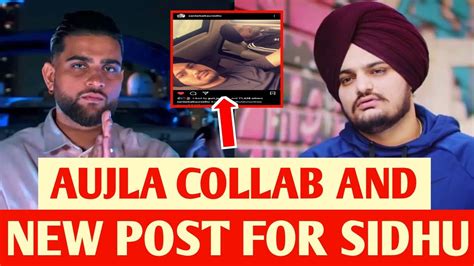 Karan Aujla New Collab And New Post For Sidhu Moosewala Dilpreet