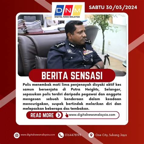 Berita Sensasi30 03 2024Polis Menembak Mati Lima Penjenayah