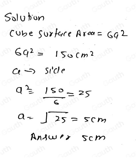 Solved: A cube has the total surface area of 150cm^2 Find the length of ...