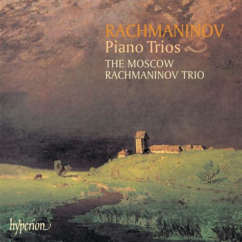 Rachmaninoff Piano Trios Album By Moscow Rachmaninov Trio Apple Music