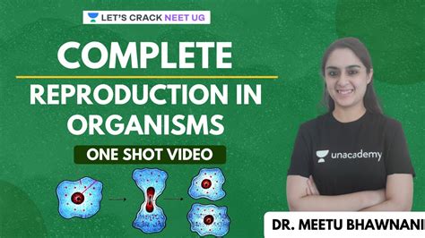 Reproduction In Organisms In One Shot Class 12th Neet Biology Neet Ug Dr Meetu Bhawnani