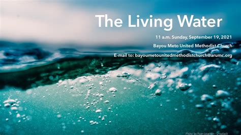 09 19 2021 The Living Water Virtual Worship Bayou Meto Umc Youtube