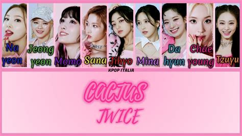 Twice Cactus Color Coded Sub Ita Youtube