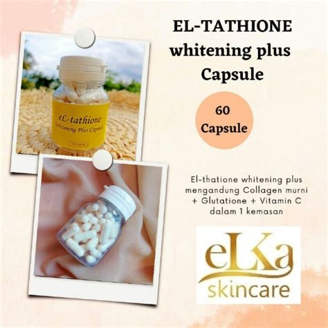 Jual Elka Skincare El Tathione Whitening Plus Capsule El Tathione