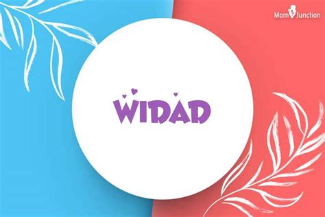 Explore Widad: Meaning, Origin & Popularity