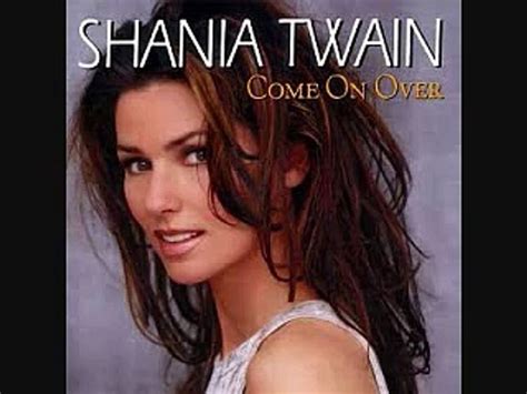 Shania Twain Youve Got A Way Lyrics In Description Video Dailymotion