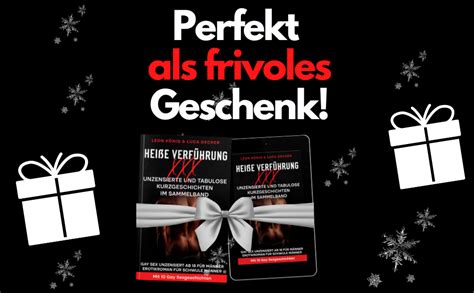 Hei E Verf Hrung Xxx Unzensierte Tabulose Kurzgeschichten Im Sammelband Gay Sex Unzensiert Ab
