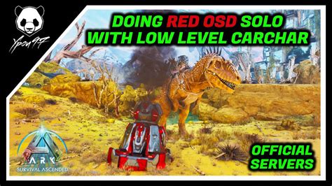 Doing RED OSD Solo With Low Level Carchar Great Loot With A Close