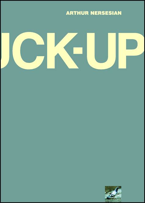 The Fuck Up Book By Arthur Nersesian Official Publisher Page