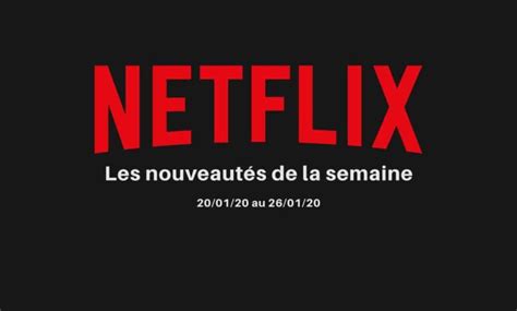 Nouveautés Netflix de la semaine Sex Education Rupture fatale LCDG
