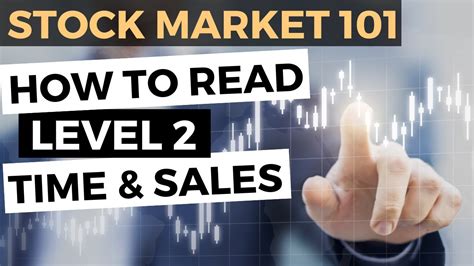 Stock Market Basics 101 Learn How To Read Level 2 And Time Sales TOS