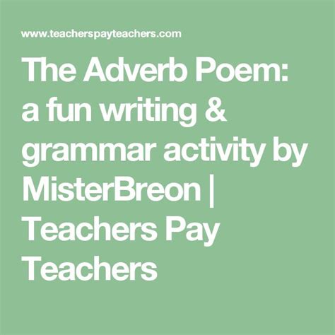 The Adverb Poem A Fun Writing And Grammar Activity Teachers Pay