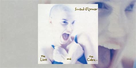 Rediscover Sinéad Oconnors Debut Album ‘the Lion And The Cobra 1987