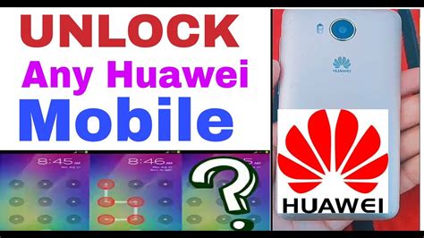 How To Unlock Huawei Pattern Lock Pin Or Password Youtube