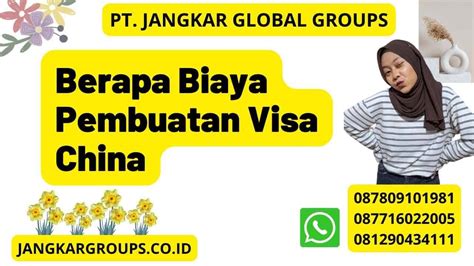 Jasa Biaya Pembuatan Visa China Jangkar Global Groups