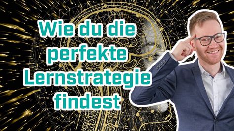 Wie Lerne Ich Richtig Was Gute Lernstrategien Lernmethoden Ausmacht