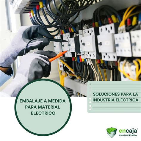 Embalajes A Medida Para Material El Ctrico Encaja Embalajes