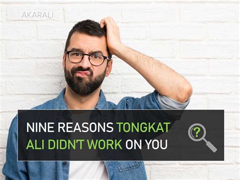 Nine Reasons Why Tongkat Ali Didn’t Work on You - Akarali