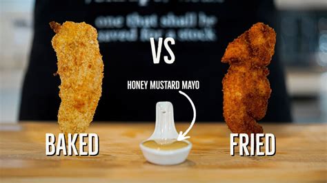 Chicken Tenders And Honey Mustard Mayonnaise Baked Vs Fried Youtube