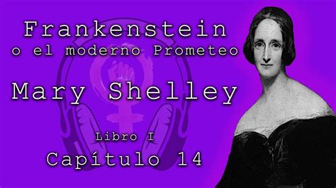 Frankenstein O El Moderno Prometeo De Mary Shelley Libro I Cap Tulo