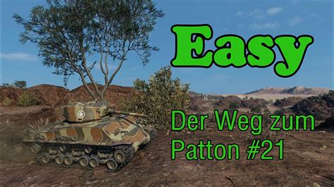 P21 Der Weg zum Patton Teil 21 Anfänger Tutorial World of Tanks